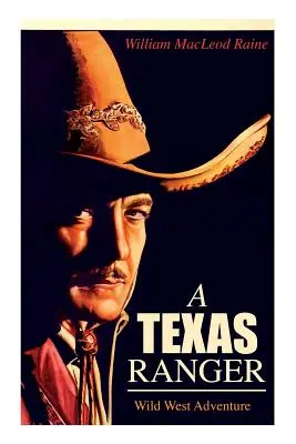 A TEXAS RANGER (Aventure du Far West) - A TEXAS RANGER (Wild West Adventure)