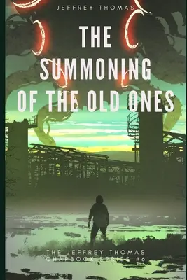 La convocation des Anciens : Un conte lovecraftien en trois parties - The Summoning of the Old Ones: A Three-Part Lovecraftian Tale