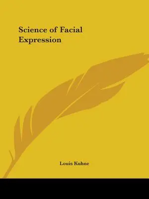La science de l'expression faciale - Science of Facial Expression