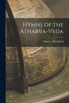 Hymnes de l'Atharva-Veda - Hymns of the Atharva-Veda