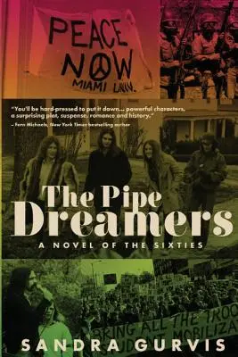 Les rêveurs d'avenir : Un roman des années soixante - The Pipe Dreamers: A Novel of the Sixties