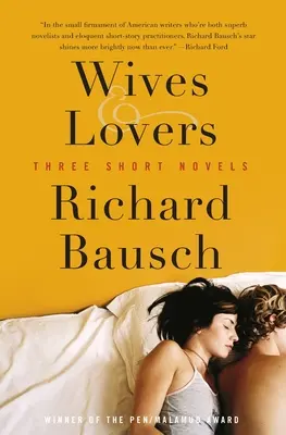 Épouses et amants : Trois romans courts - Wives & Lovers: Three Short Novels