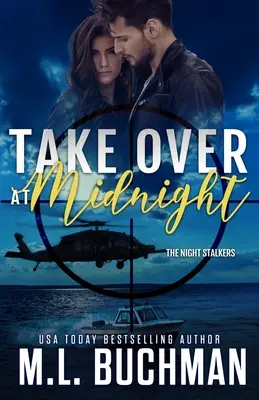 Take Over at Midnight : un suspense romantique militaire - Take Over at Midnight: a military romantic suspense