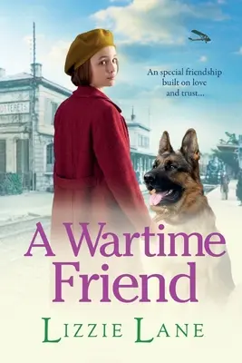 Une amie du temps de guerre - A Wartime Friend