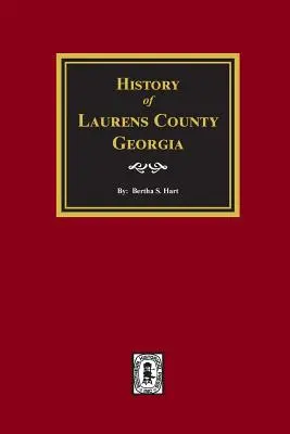 Histoire du comté de Laurens, Géorgie - History of Laurens County, Georgia