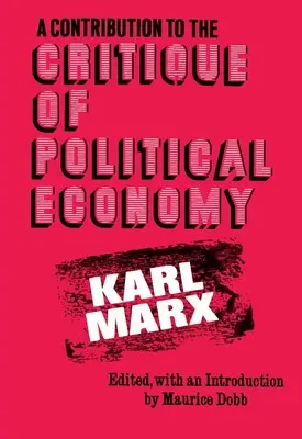 Une contribution à la critique de l'économie politique - A Contribution to the Critique of Political Economy