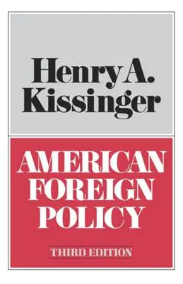 La politique étrangère américaine, troisième édition - American Foreign Policy Third Edition