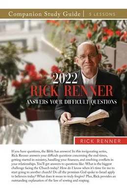 2022 Rick Renner répond à vos questions difficiles Guide d'étude - 2022 Rick Renner Answers Your Difficult Questions Study Guide