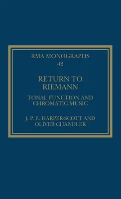 Retour à Riemann : fonction tonale et musique chromatique - Return to Riemann: Tonal Function and Chromatic Music