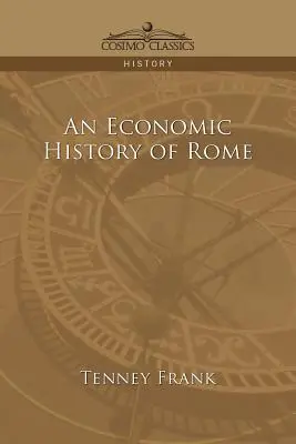 Histoire économique de Rome - An Economic History of Rome