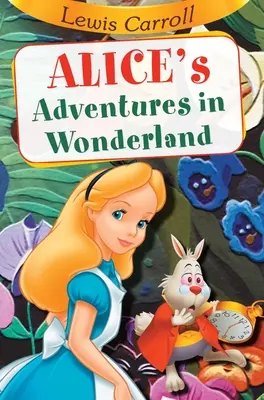 Les aventures d'Alice au pays des merveilles - Alices Adventure in Wonderland