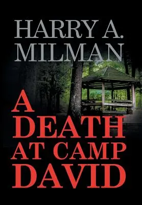 Un décès à Camp David - A Death at Camp David