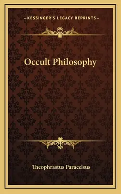 Philosophie occulte - Occult Philosophy