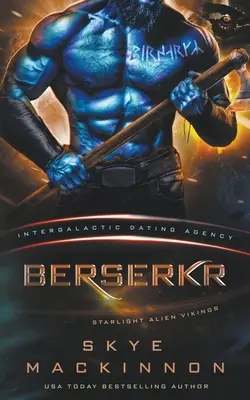 Berserkr : Starlight Vikings #3 (Agence de rencontre intergalactique) - Berserkr: Starlight Vikings #3 (Intergalactic Dating Agency)