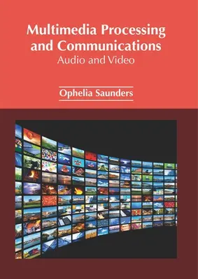 Traitement et communications multimédias : Audio et vidéo - Multimedia Processing and Communications: Audio and Video