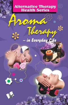 Aromathérapie - Aroma Therapy