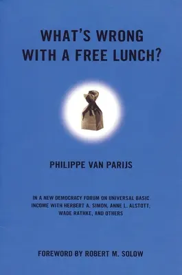 Qu'y a-t-il de mal à ce que le déjeuner soit gratuit ? - What's Wrong With a Free Lunch?