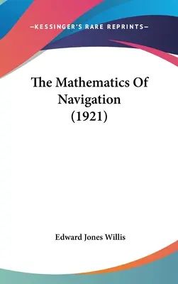 Les mathématiques de la navigation (1921) - The Mathematics Of Navigation (1921)