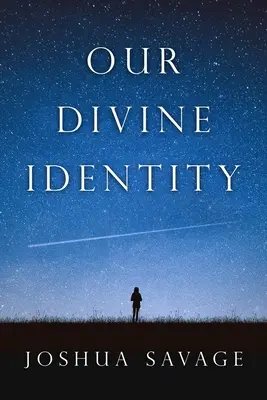 Notre identité divine - Our Divine Identity