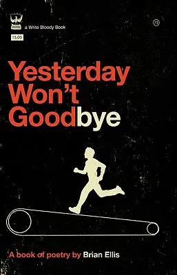 Yesterday Won't Goodbye (Hier n'est pas un adieu) - Yesterday Won't Goodbye