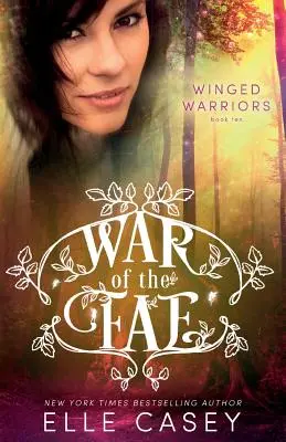 La Guerre des Fae (Livre 10, Guerriers ailés) - War of the Fae (Book 10, Winged Warriors)