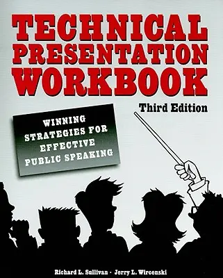 Manuel de présentation technique : Stratégies gagnantes pour une prise de parole en public efficace - Technical Presentation Workbook: Winning Strategies for Effective Public Speaking