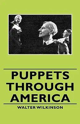Les marionnettes à travers l'Amérique - Puppets Through America