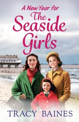 Une nouvelle année pour les filles du bord de mer - A New Year for the Seaside Girls