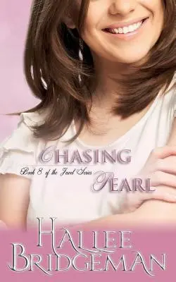 Chasing Pearl : La série des joyaux, livre 8 - Chasing Pearl: The Jewel Series Book 8