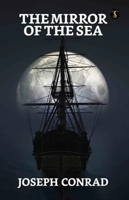 Le miroir de la mer - The Mirror Of The Sea