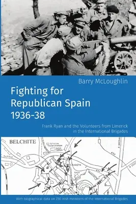 Combattre pour l'Espagne républicaine 1936-38 - Fighting for Republican Spain 1936-38