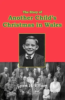 L'histoire du Noël d'un autre enfant au Pays de Galles - The Story of Another Child's Christmas in Wales