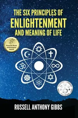 Les six principes de l'illumination et le sens de la vie - The Six Principles of Enlightenment and Meaning of Life