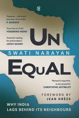 Inégal : Pourquoi l'Inde est à la traîne par rapport à ses voisins - Unequal: Why India Lags Behind Its Neighbours