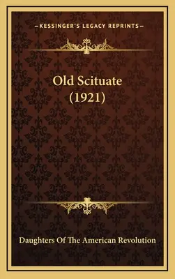 Vieux Scituate (1921) - Old Scituate (1921)