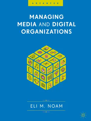 Gestion des médias et des organisations numériques - Managing Media and Digital Organizations