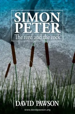 Simon Pierre : Le roseau et le rocher - Simon Peter: The Reed and the Rock