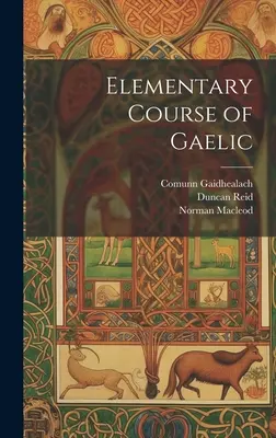 Cours élémentaire de gaélique - Elementary Course of Gaelic