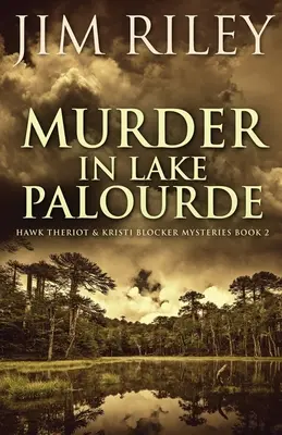 Meurtre au lac Palourde - Murder in Lake Palourde
