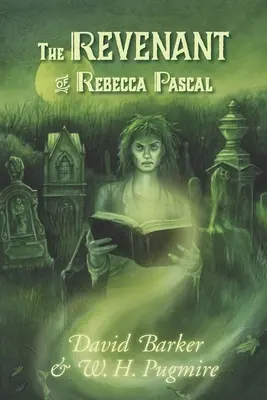 Le Revenant de Rebecca Pascal - The Revenant of Rebecca Pascal