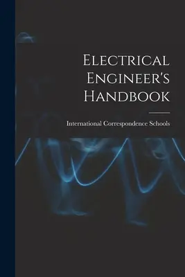 Manuel de l'ingénieur électricien - Electrical Engineer's Handbook