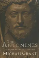 Les Antonins : L'Empire romain en transition - The Antonines: The Roman Empire in Transition