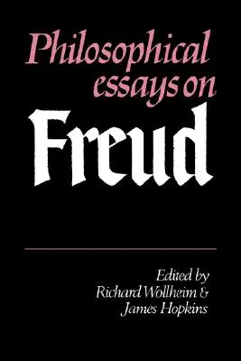 Essais philosophiques sur Freud - Philosophical Essays on Freud