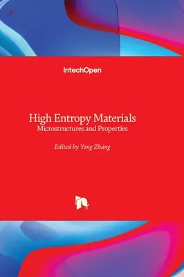 Matériaux à haute entropie - Microstructures et propriétés - High Entropy Materials - Microstructures and Properties