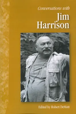 Conversations avec Jim Harrison - Conversations with Jim Harrison