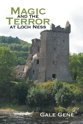 La magie et la terreur au Loch Ness - Magic and the Terror at Loch Ness