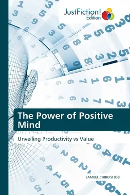 Le pouvoir de l'esprit positif - The Power of Positive Mind