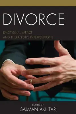 Le divorce : Impact émotionnel et interventions thérapeutiques - Divorce: Emotional Impact and Therapeutic Interventions