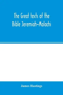 Les grands textes de la Bible Jérémie-Malachie - The great texts of the Bible Jeremiah-Malachi