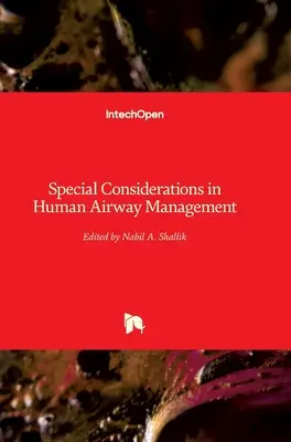 Considérations spéciales dans la gestion des voies aériennes humaines - Special Considerations in Human Airway Management